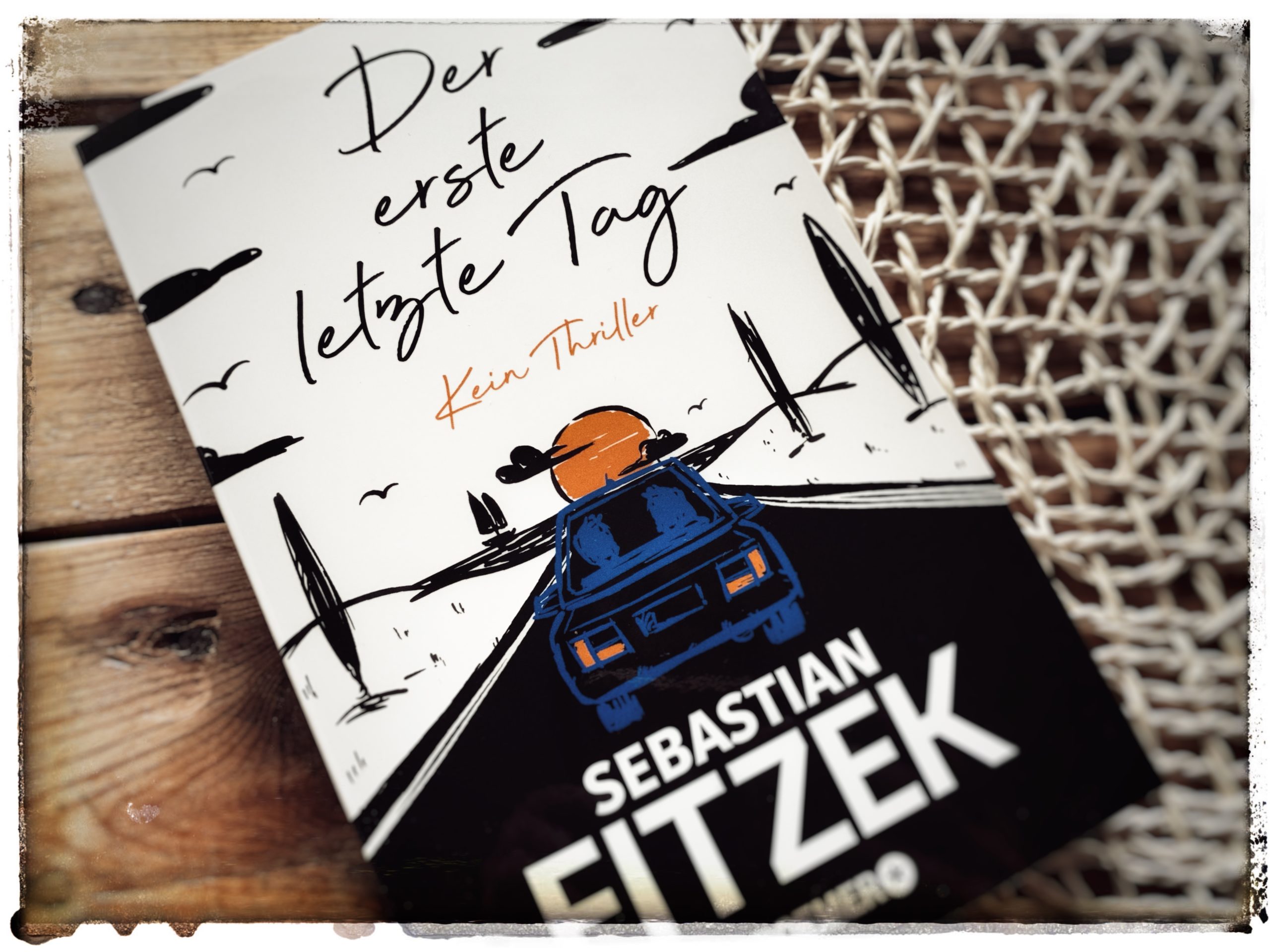 Rezension "Der erste letzte Tag" von Sebastian Fitzek - Janas Lesehimmel